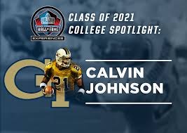 The best result we found for your search is calvin johnson age 70s in quincy, fl. Class Of 2021 College Spotlight Calvin Johnson At Georgia Tech Pro Football Hall Of Fame Official Site