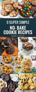 9 Super Simple No Bake Cookie Recipes Baking Recipes Cookies Cookie Recipes Baked Dessert Recipes