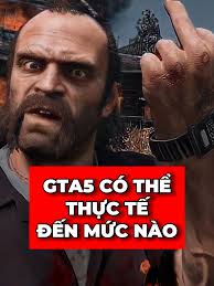 Khám Phá Độ Chân Thực Của GTA5 So Với RDRII