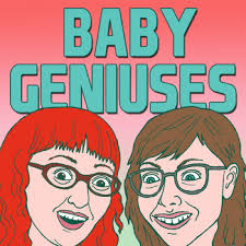 Baby Geniuses with Emily and Lisa: Fartons + Alison Leiby and Hyperfamous  Songwriter Barbara Dingman : r/maximumfun