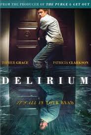 How many have you seen that thriller movies? Delirium 2018 Film Wikipedia