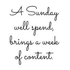 A Sunday Well Spent Brings A Week Of Content Meaning Sunday Quote Therapy Quotes Sunday Quotes Inspirational Readings