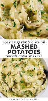 Olive Oil Mashed Potatoes With Roasted Garlic Recipe In 2020 Olive Oil Mashed Potatoes Dairy Free Mashed Potatoes Christmas Food Dinner