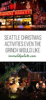 Christmas Activities Near Me 2022 2021 Seattle Christmas Activities Even The Grinch Would Like