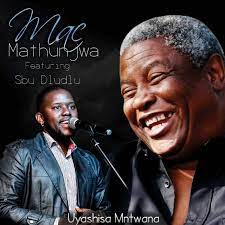 Mac mathunjwa's birth name is macdonald mathunjwa. Uyashisa Mntwana Single By Mac Mathunjwa Sbu Dludlu Spotify