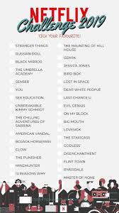 Netflix Challenge 2019 Seriesonnetflix Netflix Challenge 2019 Zay5895 In 2020 Netflix Movie List Netflix Movies To Watch Netflix Movies