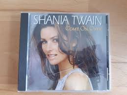 Come on over , 02:54. Cd Shania Twain Come On Over Kaufen Auf Ricardo
