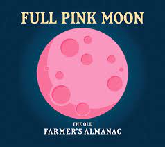 The pink supermoon can be seen from tuesday 27 april 2021 in the uk (and around the rest of the earth). Super Pink Moon Full Moon In April 2021 The Old Farmer S Almanac