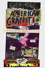 EVEN MORE AMERICAN GRAFFITI (2021) directed by Luc Benson • Reviews, film +  cast • Letterboxd