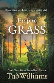 Empire Of Grass By Tad Williams Daw Books Us Hodder Stoughton Uk In 2020 The Kingkiller Chronicles Writing Fantasy Audio Books