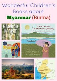 Wonderful Children S Books About Myanmar Burma Multicultural Books Myanmar Burma