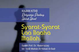 Ngaji gus baha menjelaskan arti kalimat tuhid laa ilaaha illallah yang sebenarnya yang mana selama ini salah kaparah yang viral di masyarakat. Syarat Syarat Laa Ilaaha Illallah Radio Rodja 756 Am
