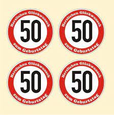 Lass dich heut feiern mit allen ehren du hast es verdient. 4x Verkehrsschild 50 Geburtstag Aufkleber Verkehrszeichen Strassenschild Birthday Ebay