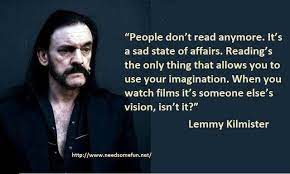 Quotes From The Wildest Rocker That Ever Lived Mr Lemmy Kilmister Lemmy Kilmister Musician Quotes Band Quotes