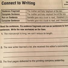 It Says Read The Sentences Fix Sentence Fragments And Run On Sentences To Form A Complete Brainly Com