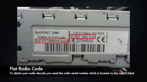 Radio codes calculator to unlock any car radio fiat. Fiat Radio Codes From Serial Number A2c Bp Cm Punto 500 Bravo Youtube