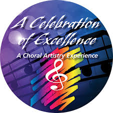A Celebration of Excellence: A Choral Artistry Event