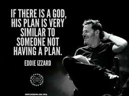 Domi on Twitter: &quot;Eddie Izzard #quote cc @antoinedecaune1 http://t ... via Relatably.com