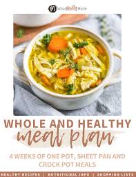 For more recipes like these, check out our weight & wellness way cookbook and nutrition guide. Whole And Healthy Meal Plan What Molly Made
