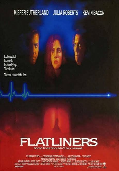 Flatliners is a film that is possibly one of my favorite sci-fi films. I  like the performances, I like the commentaries on death, acceptance and  forgiveness, i though it was genuinely terrifying