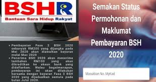 Bantuan sara hidup ramai penerima bsh yang tertanya apakah maksud status dalam proses apabila mereka membuat semakan status bsh fasa 3 melalui laman web portal rasmi bsh untuk mengetahui status permohonan bsh mereka sama ada lulus, dalam proses atau gagal. Jadual Pembayaran Bsh 2020 Fasa 3 Tambahan Rm100 Semak Status