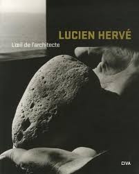 Lucien Herve L'oeil de l'architecte /franCais (French Edition)