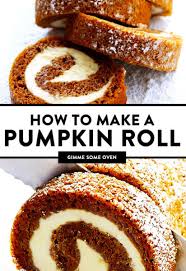 Learn how to make pumpkin roll with cream cheese filling. Pumpkin Roll Recipe Gimme Some Oven