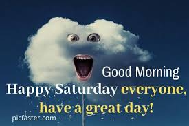 Provides you good morning saturday images ideas wishes. Good Morning Happy Saturday Pics Images Quotes 2021 Whatsapp Dp Status Picfaster