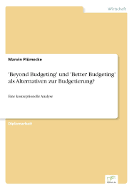 Change management aside, annual budgets are still required for board and shareholder approvals, as well as for minority interest's considerations. Beyond Budgeting Und Better Budgeting Als Alternativen Zur Budgetierung Eine Konzeptionelle Analyse Plumecke Marvin Amazon De Bucher