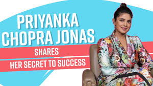 Priyanka Chopra Jonas Shares How She Transformed Her Failures Into Success To Become A Global Star Youtube