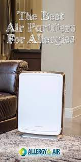 Before you make the big decision to invest in an air purifier you need to do a lot of research. Top 5 Air Purifiers For Allergies Allergyandair Com Air Purifier Allergies Air Purifier Allergies