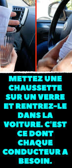 Mettez Une Chaussette Sur Un Verre Et Rentrez Le Dans La Voiture C Est Ce Dont Chaque Conducteur A Besoin Astuces Pour Voiture Voiture Desodorisant Voiture