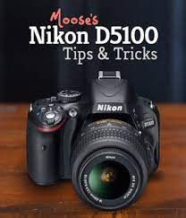 Moose S Nikon D5100 Tips Tricks Best Settings Dslr Photography Tips Nikon D3200 Tips Nikon D3100 Tips