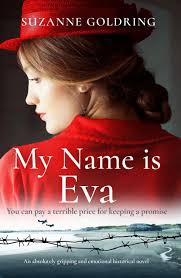 Pdf Download Read Download My Name Is Eva By Suzanne Goldring For Free Pdf Epub Mobi Download Free Read My Historical Novels Books To Read Kindle Books