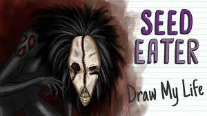 SEED EATER | Draw My Life - YouTube