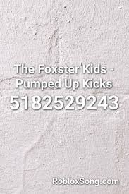 Well, watch this video as i have the music id for shrek anthem. The Foxster Kids Pumped Up Kicks Roblox Id Roblox Music Codes In 2021 Pumped Up Kicks Roblox Kicks