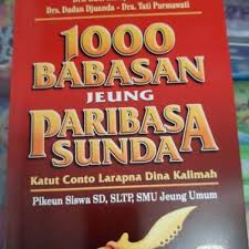 Maybe you would like to learn more about one of these? Jual Peribahasa Sunda 1000 Babasan Kota Bandung Cahaya Quran Shop Tokopedia