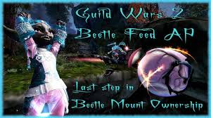 Because of its speed boost, the roller beetle is an excellent choice for races. Gw2 Beetle Feed Ap Last Step In The Beetle Mount Ownership Beetle Guild Wars Guild Wars 2
