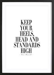 Keep Your Heels Head Standards High Als Gerahmtes Poster Von Honeymoon Hotel Juniqe Chanel Zitate Tolle Worte Coco Chanel Zitate