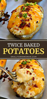 Twice Baked Potatoes Recipe Thanksgiving Recipes Side Dishes Thanksgiving Recipes Side Dishes Veggies Steak Dinner Sides