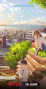 I watched this anime in 2020 and absolutely loved it. A Whisker Away 2020 Imdb