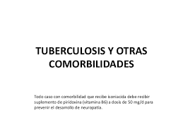 Comorbilidades en el paciente con acromegalia. Tuberculosis Y Otras Comorbilidades