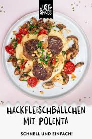Hackfleischballchen Mit Polenta Rezept Hackfleischballchen Lebensmittel Essen Rezepte