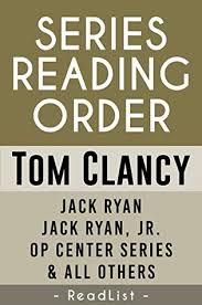 The jack ryan/john clark series is a series of novels by popular american novelist tom clancy. Tom Clancy Series Order Checklist Jack Ryan Series Jack Ryan Jr Series Op Center Splinter Cell Power Plays All Others By Readlist