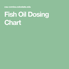 Fish Oil Dosing Chart Fish Oil Fish Oil Dosage Fish