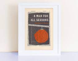 A man for all seasons quotes. A Man For All Seasons By Robert Bolt Print On A Vintage Encyclopedia Page Unframed Book Cover Art Book Lovers Gi Book Cover Art Book Lovers Gifts Cover Art