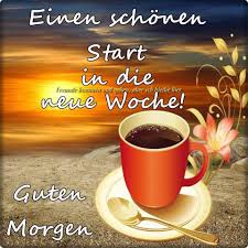 Guten morgen und einen guten start in die neue woche euer kaffee mitte botnang. Pin Von Bettina Schulz Auf Guten Morgen Schone Guten Morgen Spruche Guten Morgen Whatsapp Grusse Wochenende