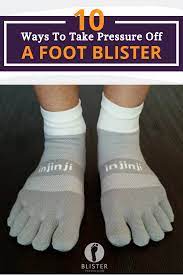 10 Ways To Take Pressure Off A Foot Blister Blister Prevention Moisture Wicking Socks Diabetic Feet Blisters