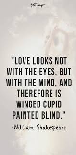 Mere mortals don't have the insight or mastery of the english. 101 Romantic Love Quotes For People Who Are In Love In 2020 Romantic Shakespeare Quotes Romantic Quotes Love Quotes For Him Romantic