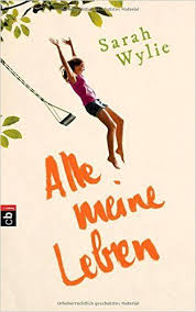 Alle Meine Leben Amazon De Sarah Wylie Alexandra Ernst Bucher Bucher Leben Lesen